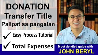 Updated Magkano MAGASTOS Patitulo ng Donation na Lupa process and expenses sa Philippines [upl. by Adis80]