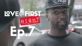 LoveFirstNight  Ep 7  The Honeymoons Over [upl. by Leeke]