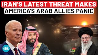 Iran To Attack USAs Arab Allies If… Tehrans Latest Threat Panics ProUS MidEast Nations  Israel [upl. by Pompei]