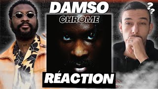 RÉACTION DAMSO  CHROME [upl. by Enomaj]