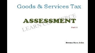 Assessment under GST Malayalam [upl. by Myna]