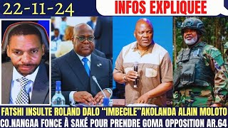 FATSHI INSULTE ROLAND DALO quotIMBECILEquot KOLANDA ALAIN MOLOTO CNANGAA FONCE À SAKE ET GOMA OPPOSAR64 [upl. by Solis]