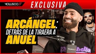 Arcángel Todas las razones e interioridades de su tiraéra a Anuel FN8 [upl. by Natale338]