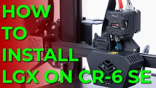 Installing a LGX on the CR 6 SE [upl. by Nevag]