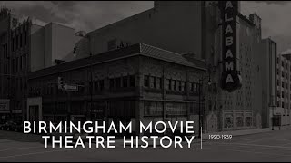 Birmingham Alabama movie theatre and drivein history 19201939 [upl. by Auburn765]