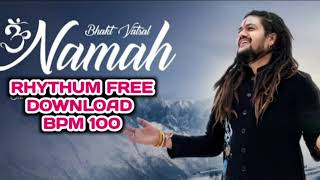 Om Namah Free download Rhythum track  bhojpuri Loops Namah new hindi Rhythum loop [upl. by Anayeek]