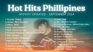 OPM HOT HITS PHILIPPINES  SEPTEMBER 2024 UPDATED SPOTIFY PLAYLIST [upl. by Wynne]