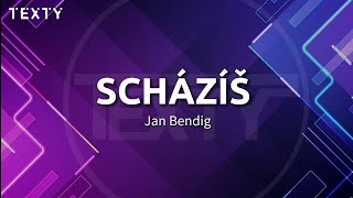 Jan BendigSCHÁZÍŠtext [upl. by Chere]