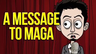 A Message To MAGA Voters After The Election [upl. by Youngran662]