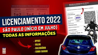 LICENCIAMENTO DE VEÍCULO 2022 EM SÃO PAULO Todas as informações Valor Calendário Placas DETRAN [upl. by Ilaw]