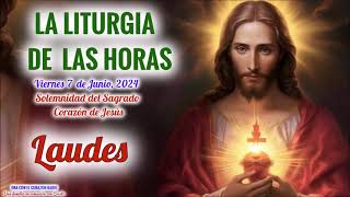 LAUDES  VIERNES 7 DE JUNIO 2024  SOLEMNIDAD DEL SAGRADO CORAZON DE JESUS [upl. by Eibber]