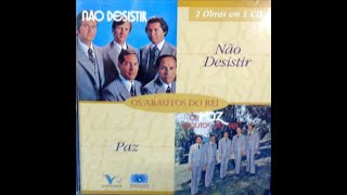 Arautos do Rei 1979  Não Desistir │ Paz  Álbum Duplo COMPLETO † יהוה Music Louvor Gospel GOD [upl. by Schaaff]