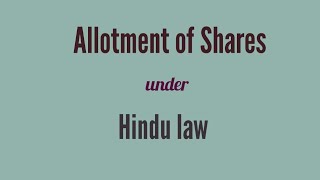 Allotment of Shares under Hindu Law [upl. by Magavern824]