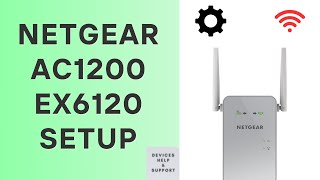 How to setup Netgear EX6120 AC1200  Netgear Wifi Range Extender Setup [upl. by Leno]