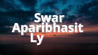 APARIBHASIT SWAR Lyrics [upl. by Laforge852]