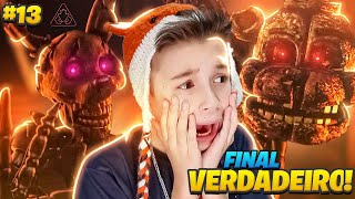 FINAL VERDADEIRO INACREDITÁVEL😱 FIVE NIGHTS AT FREDDYS SECURITY BREACH 13 [upl. by Moriah]