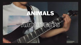 NEW  ARCHITECTS  ANIMALS  GUITAR COVER [upl. by Aliahs]