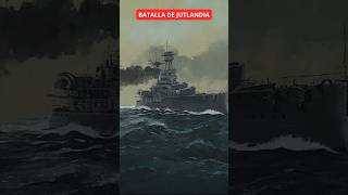 JUTLANDIA la mayor batalla naval de la historia [upl. by Navoj]