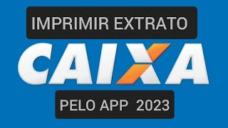 Como tirar EXTRATO Caixa 2023 [upl. by Candis]