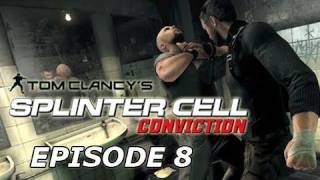 Splinter Cell Conviction  Gameplay Walkthrough  Part 8  Lets Play  Walkthrough  Playthrough [upl. by Auberbach97]