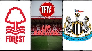 Nottingham Forest Newcastle United  premier league  fan preview  feat LJPNFFC [upl. by Milicent209]