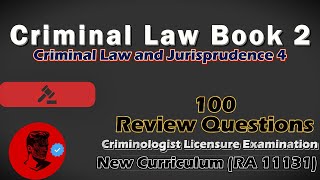 CLJ 4 PART 1 CRIMINAL LAW BOOK 2 100 BOARD QUESTIONS NEW TOS BASED [upl. by Anawad453]