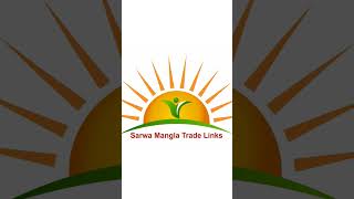 Welcome to Sarwa Mangla Trade Links [upl. by Naneek315]