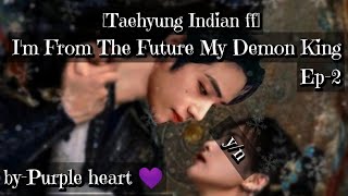 Taehyung Indian ffHistoricalIm From the future my demon kingEpisode2 [upl. by Simdars542]