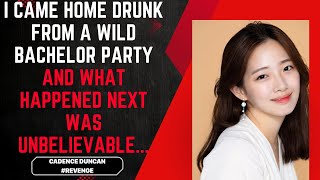 I Came Home Drunk from a Wild Bachelor Party and What Happened Next Was Unbelievable [upl. by Pleione733]