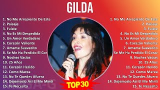 G i l d a MIX Grandes Éxitos Enganchados  Top Latin Music [upl. by Felise432]