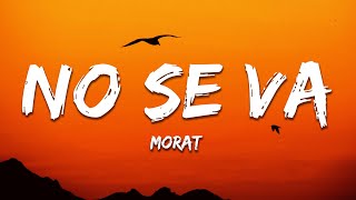 Morat  No Se Va LetraLyrics [upl. by Ayota]