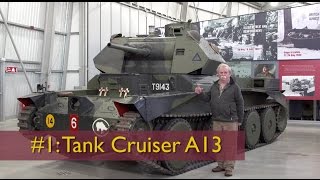 David Fletchers Tank Chats 1 The A13 Cruiser  The Tank Museum [upl. by Ehcadroj]