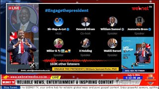 🔴𝐋𝐢𝐯𝐞 ENGAGE THE PRESIDENT  William Samoei Ruto PhD XSpace [upl. by Mariellen]