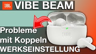 Werkseinstellungen zurücksetzen an JBL Ohrhörern VIBE BEAM Factory Reset Anleitung [upl. by Gnouhk202]