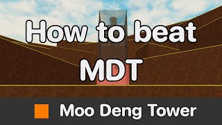 Moo Deng Tower MDT guide [upl. by Llerrod]