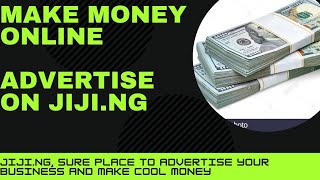 How to advertise on jijing and make money online [upl. by Eelirak]