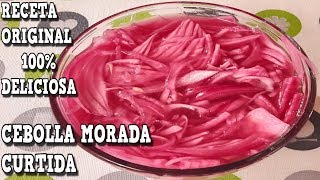 Como Hacer CEBOLLAS MORADAS CURTIDAS O CEBOLLAS EN VINAGRE [upl. by Ardekan]