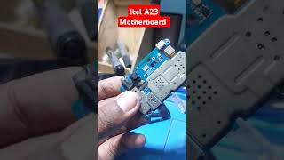 Itel A23 Motherboard [upl. by Jerz]