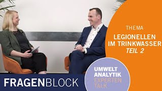 Legionellen im Trinkwasser Teil 2  Fragenblock – Umweltanalytik Expertentalk [upl. by Jeaz]