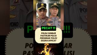 Polda sumbar pastikan Polisi pen3mbak Polisi Segera di pecat polisi sumbar polda pecat [upl. by Juanita812]