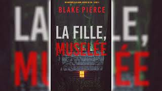 La fille éliminée par Blake Pierce  Livres Audio Gratuit Complet [upl. by Grani]