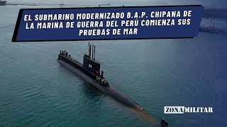 El submarino modernizado BAP Chipana de la Marina de Guerra del Perú comienza sus pruebas de mar [upl. by Aicatan]