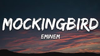 Eminem  Mockingbird Lyrics [upl. by Maurie625]