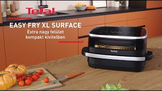 Légkeveréses fritőz Tefal Easy Fry XL Surface FW4018E0  A bemutatása [upl. by Islek]