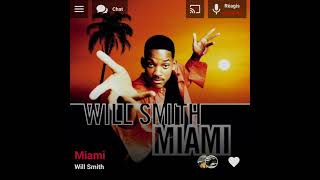 Will Smith  Miami  Version Skyrock [upl. by Eidod]