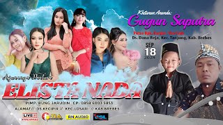 LIVE ELISTA NADA  DS DANAREJA TANJUNG BREBES  RABU 18 SEPTEMBER 2024 season malam [upl. by Ezzo471]