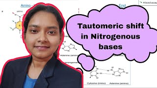 Tautomeric shift in Nitrogenous bases [upl. by Kimberlee87]