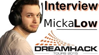 Interview Mickalow  Dreamhack Tours 2015 HD [upl. by Sapers]