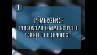 HISTOIRES DE LERGONOMIE 17  LÉMERGENCE [upl. by Ettolrahc]