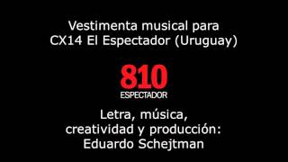 Vestimenta musical para CX14 El Espectador Uruguay 1980s1990s [upl. by Acinorahs200]